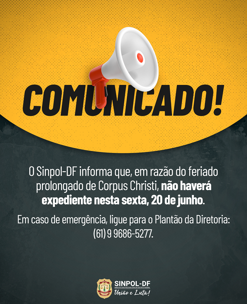 Em caso de emergência, ligue para o Plantão da Diretoria | Foto: Comunicação/Sinpol-DF.