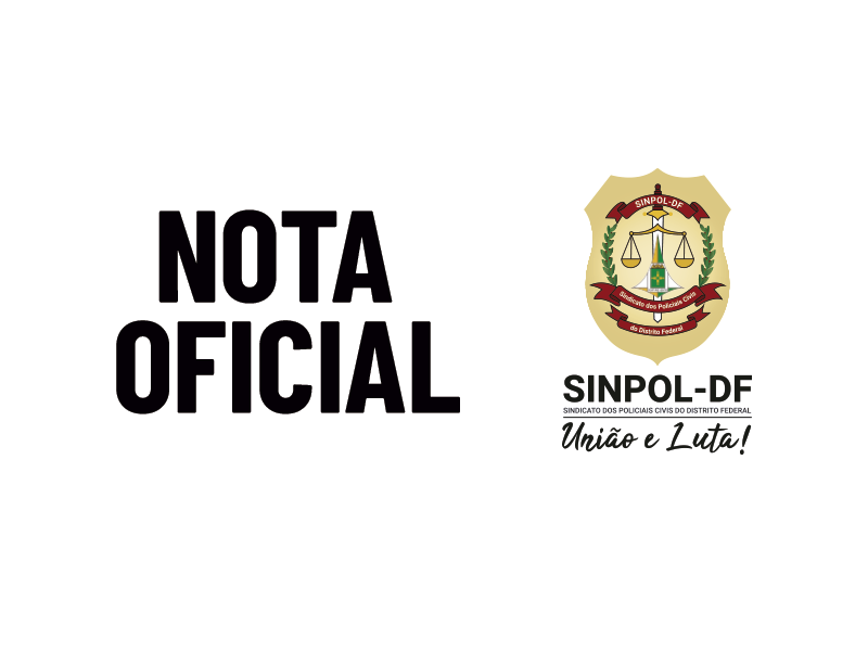 Nota Oficial do Sinpol-DF