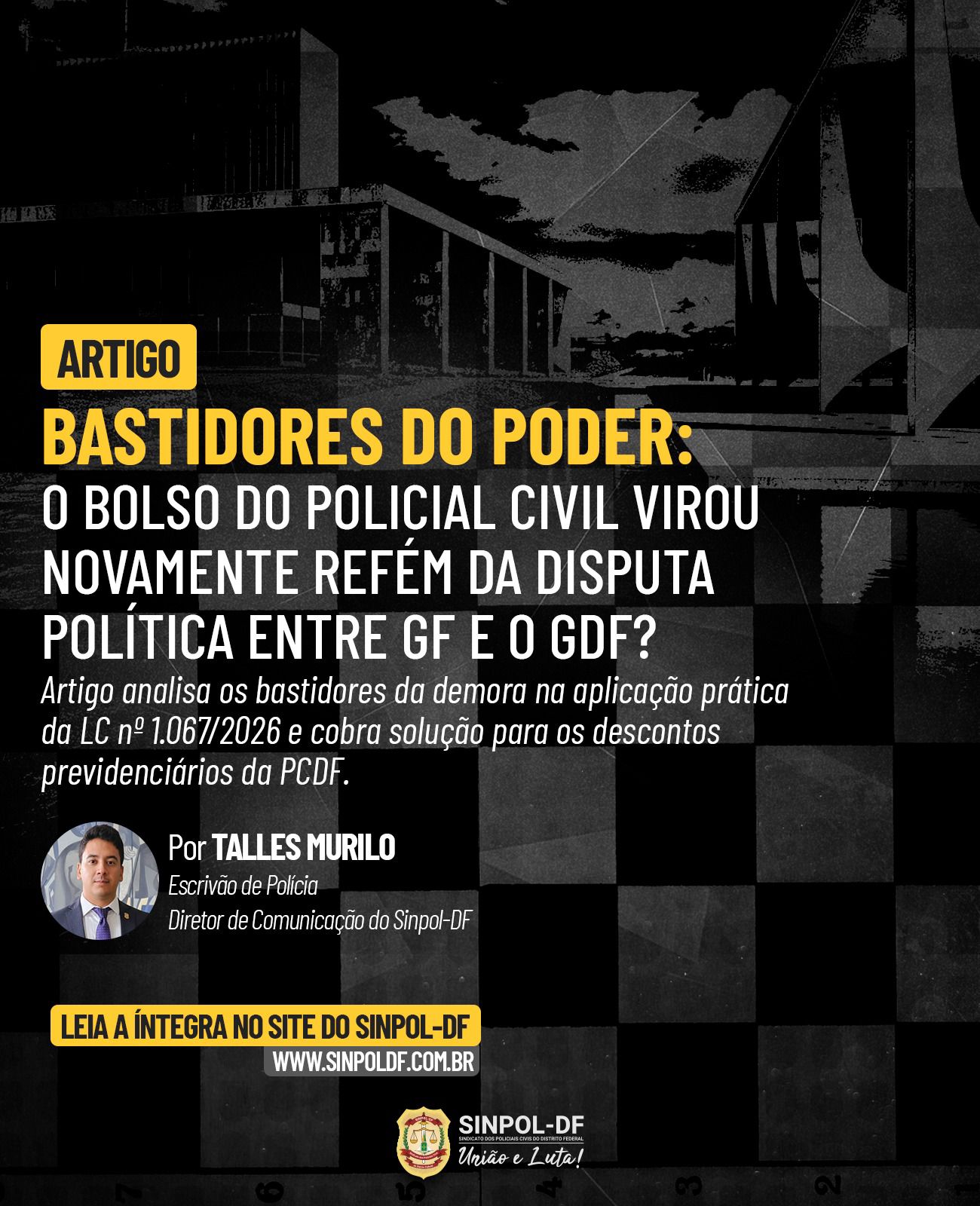 Quando a política institucional emperra, quem paga a conta é a categoria.